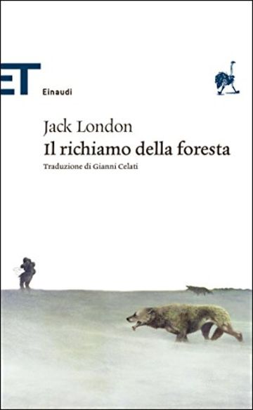 Il richiamo della foresta (Einaudi tascabili. Classici Vol. 350)